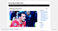 Desktop Screenshot of everydayiszlatanday.com